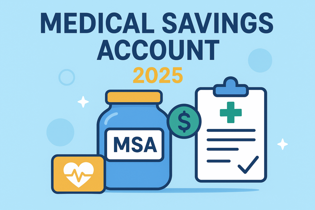 Medical savings account (MSA)